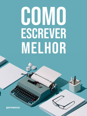 cover image of Como escrever melhor
